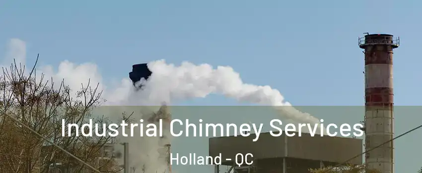  Industrial Chimney Services Holland - QC