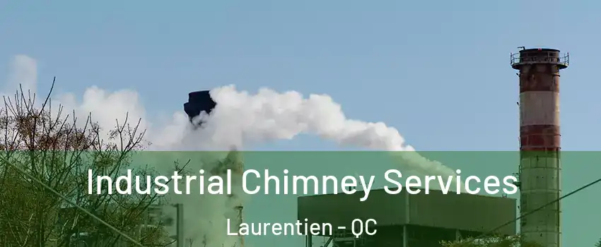 Industrial Chimney Services Laurentien - QC