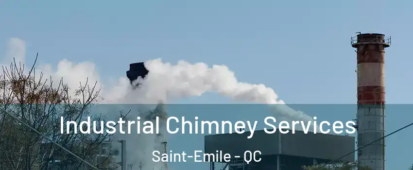 Industrial Chimney Services Saint-Emile - QC