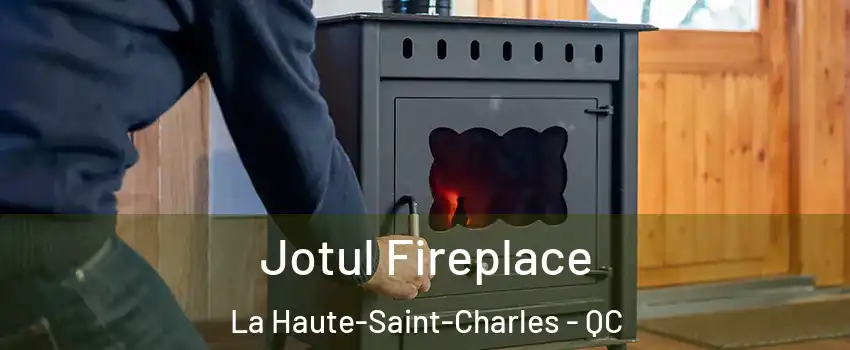  Jotul Fireplace La Haute-Saint-Charles - QC