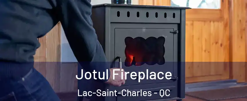  Jotul Fireplace Lac-Saint-Charles - QC