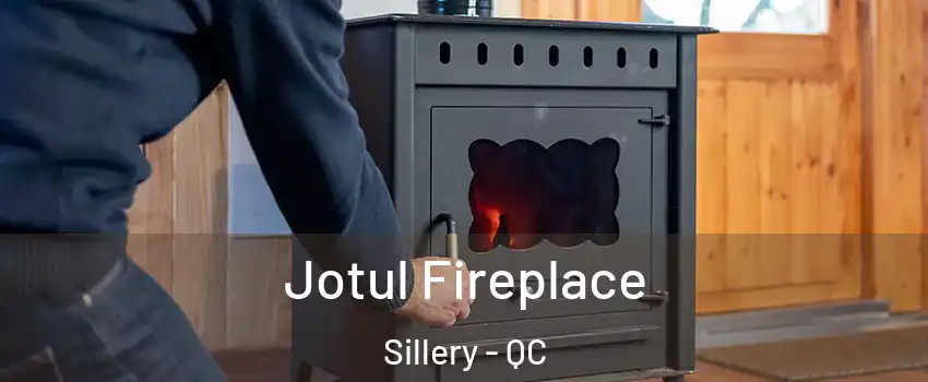 Jotul Fireplace Sillery - QC