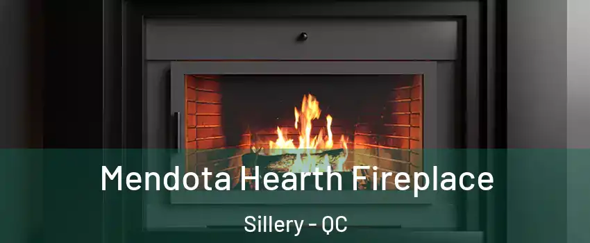  Mendota Hearth Fireplace Sillery - QC