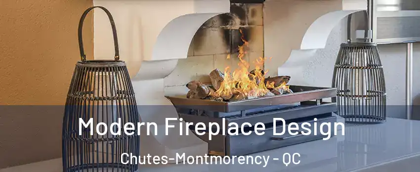  Modern Fireplace Design Chutes-Montmorency - QC