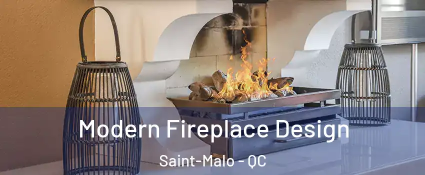  Modern Fireplace Design Saint-Malo - QC