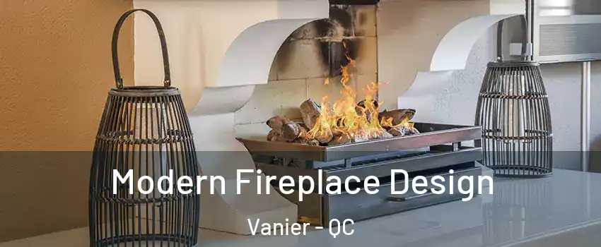  Modern Fireplace Design Vanier - QC