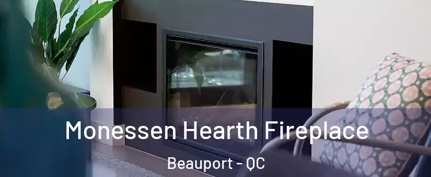  Monessen Hearth Fireplace Beauport - QC