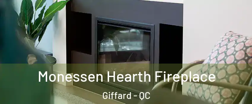  Monessen Hearth Fireplace Giffard - QC