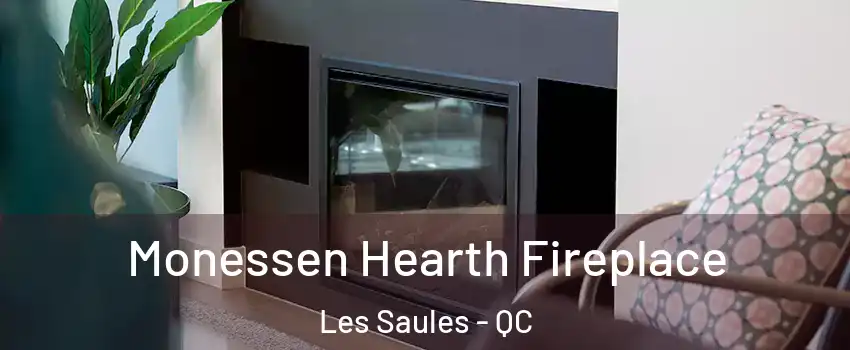  Monessen Hearth Fireplace Les Saules - QC
