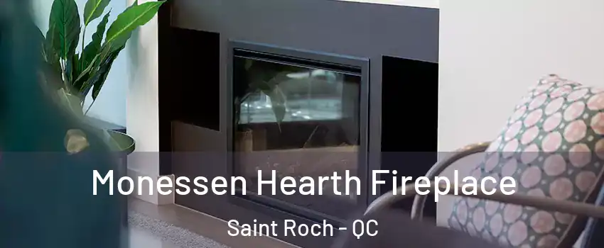  Monessen Hearth Fireplace Saint Roch - QC