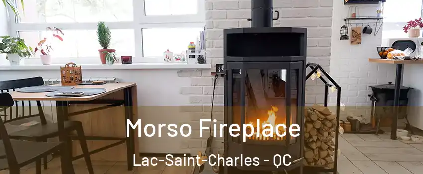  Morso Fireplace Lac-Saint-Charles - QC