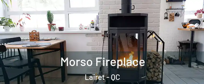 Morso Fireplace Lairet - QC