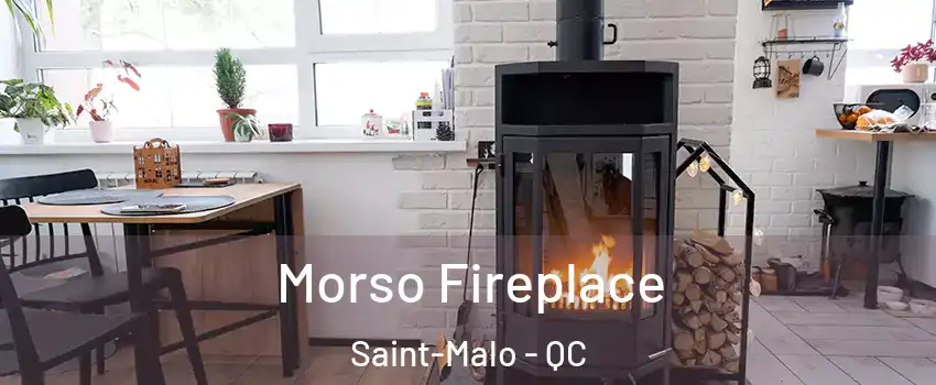  Morso Fireplace Saint-Malo - QC