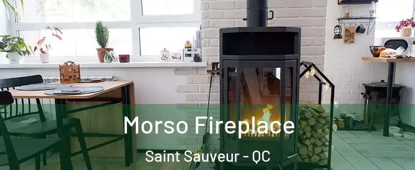  Morso Fireplace Saint Sauveur - QC
