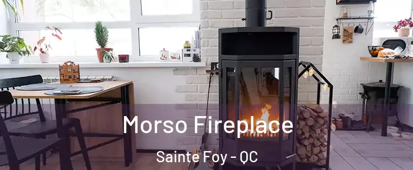  Morso Fireplace Sainte Foy - QC