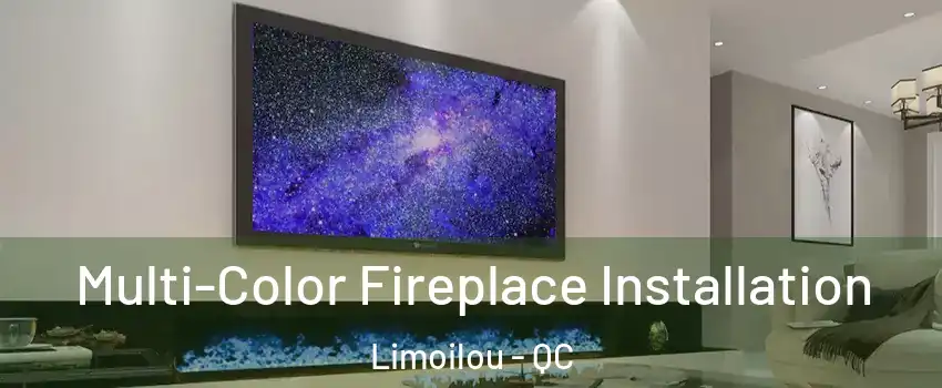  Multi-Color Fireplace Installation Limoilou - QC