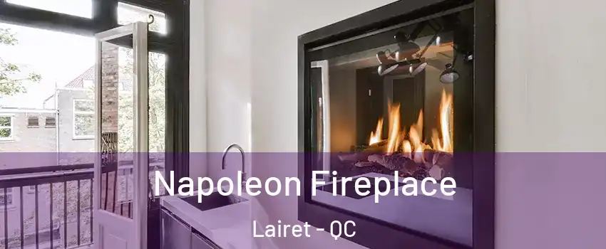  Napoleon Fireplace Lairet - QC