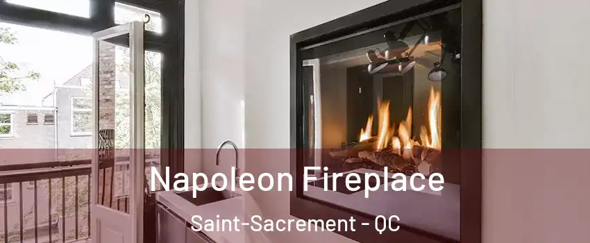 Napoleon Fireplace Saint-Sacrement - QC