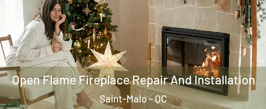  Open Flame Fireplace Repair And Installation Saint-Malo - QC