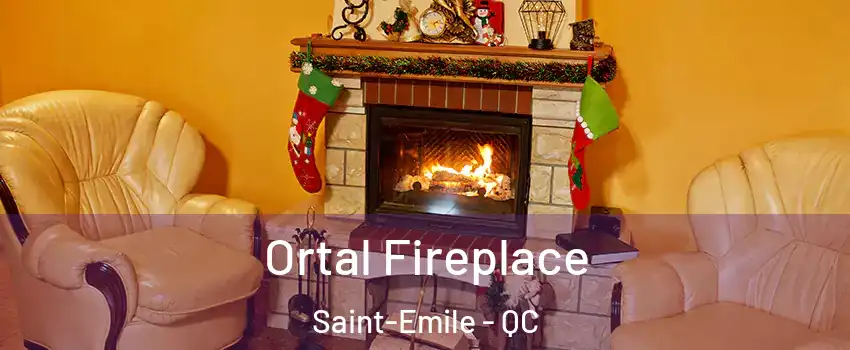  Ortal Fireplace Saint-Emile - QC