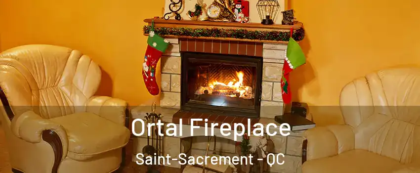  Ortal Fireplace Saint-Sacrement - QC