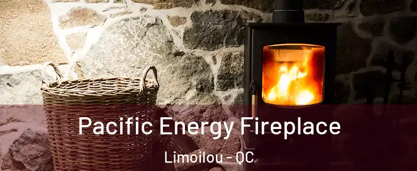 Pacific Energy Fireplace Limoilou - QC