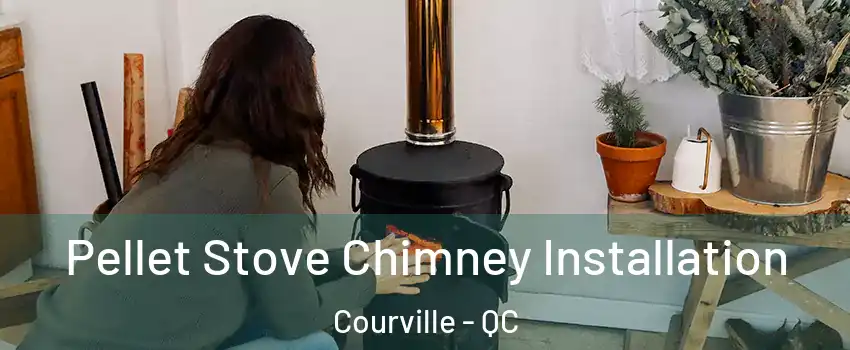  Pellet Stove Chimney Installation Courville - QC