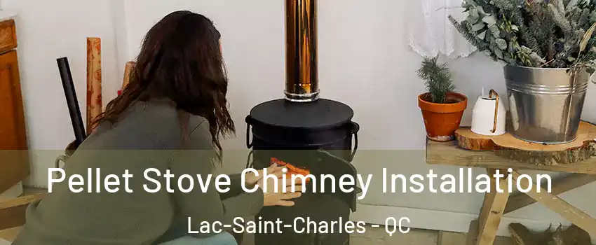  Pellet Stove Chimney Installation Lac-Saint-Charles - QC
