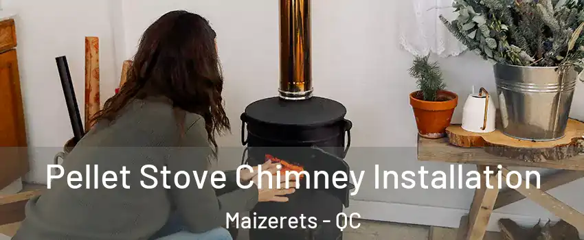  Pellet Stove Chimney Installation Maizerets - QC