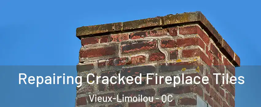  Repairing Cracked Fireplace Tiles Vieux-Limoilou - QC