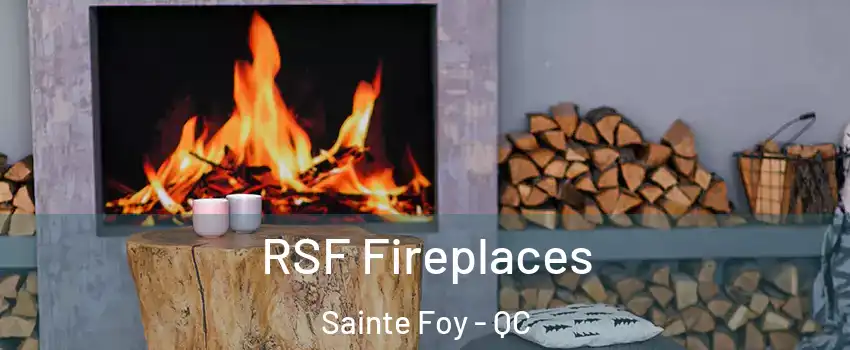 RSF Fireplaces Sainte Foy - QC