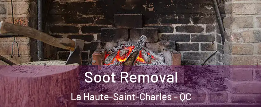  Soot Removal La Haute-Saint-Charles - QC