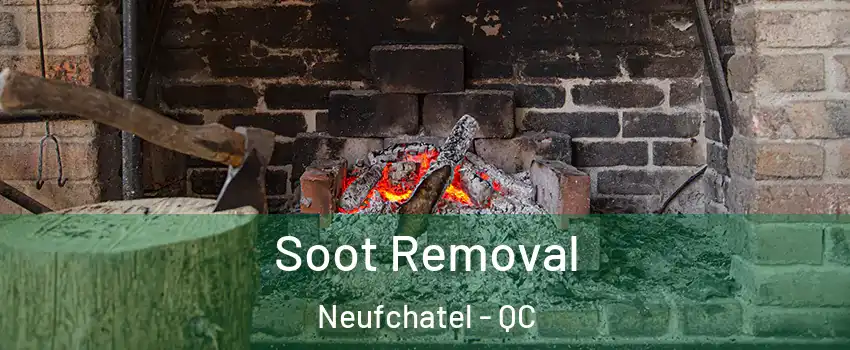  Soot Removal Neufchatel - QC