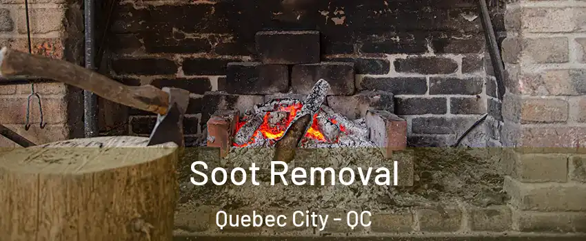  Soot Removal Quebec City - QC