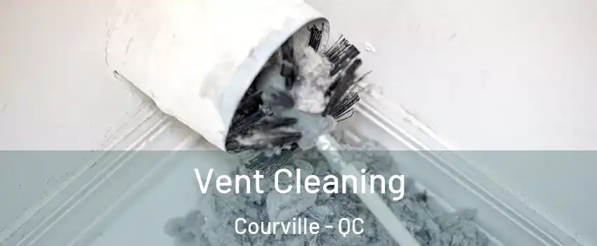  Vent Cleaning Courville - QC