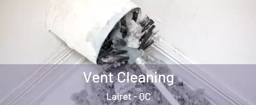  Vent Cleaning Lairet - QC