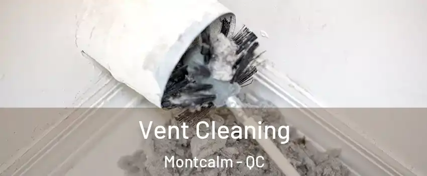  Vent Cleaning Montcalm - QC