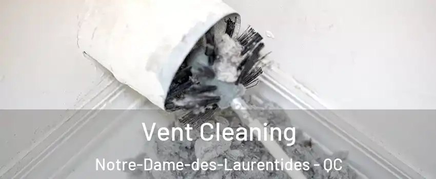  Vent Cleaning Notre-Dame-des-Laurentides - QC
