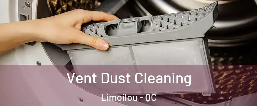  Vent Dust Cleaning Limoilou - QC