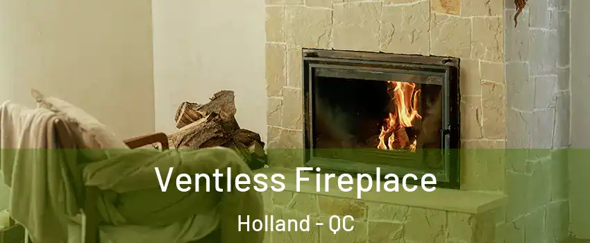  Ventless Fireplace Holland - QC
