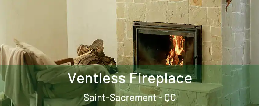  Ventless Fireplace Saint-Sacrement - QC
