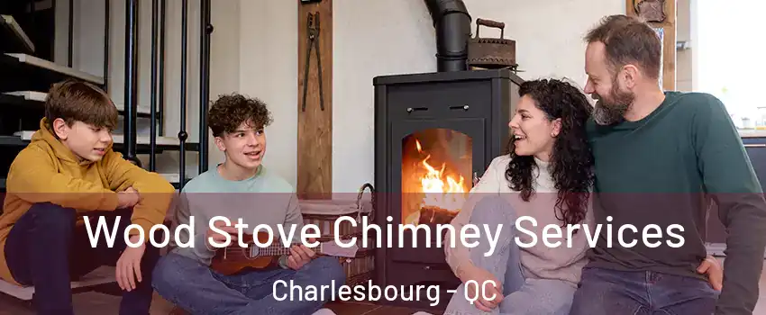  Wood Stove Chimney Services Charlesbourg - QC