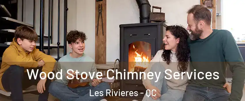  Wood Stove Chimney Services Les Rivieres - QC