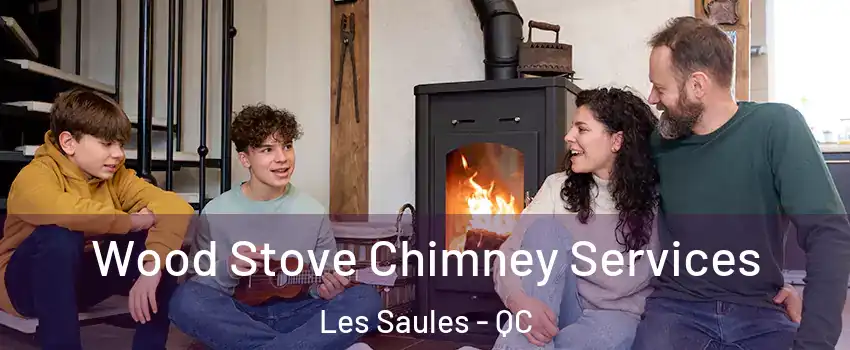  Wood Stove Chimney Services Les Saules - QC