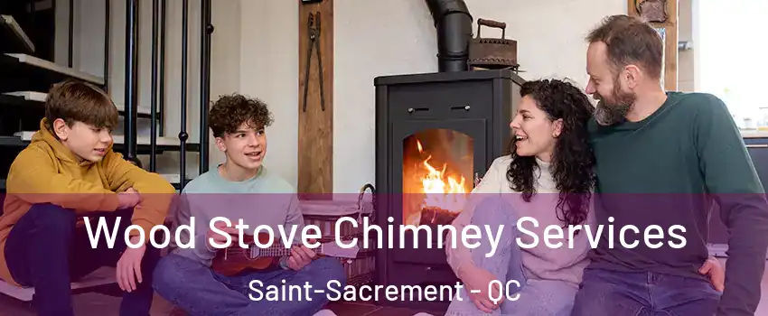  Wood Stove Chimney Services Saint-Sacrement - QC