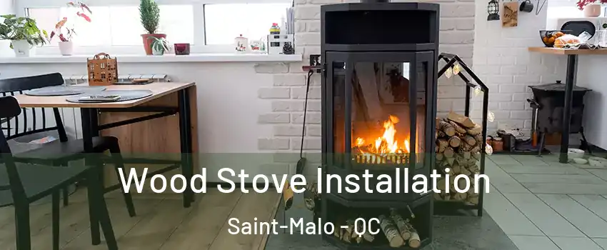  Wood Stove Installation Saint-Malo - QC