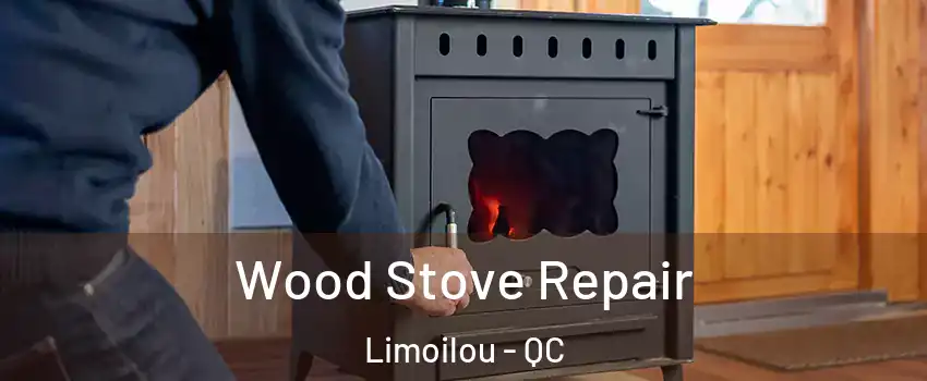  Wood Stove Repair Limoilou - QC